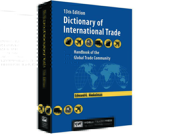 Dictionary of International Trade 13th Edition